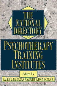 Title: The National Directory Of Psychotherapy Training Institutes, Author: Laurie Baum