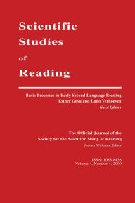 Title: Basic Processes in Early Second Language Reading: A Special Issue of scientific Studies of Reading, Author: Esther Geva