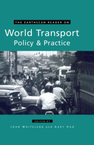 Title: The Earthscan Reader on World Transport Policy and Practice, Author: John Whitelegg