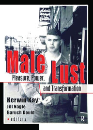 Title: Male Lust: Pleasure, Power, and Transformation, Author: Kerwin Brook
