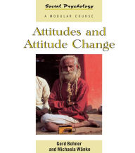 Title: Attitudes and Attitude Change, Author: Gerd Bohner