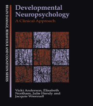 Title: Developmental Neuropsychology: A Clinical Approach, Author: Vicki Anderson