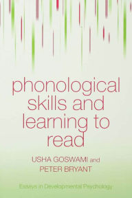 Title: Phonological Skills and Learning to Read, Author: Usha Goswami