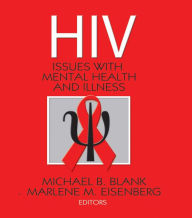 Title: Hiv: Issues with Mental Health and Illness, Author: Michael B. Blank