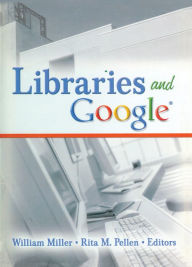 Title: Libraries and Google, Author: William Miller