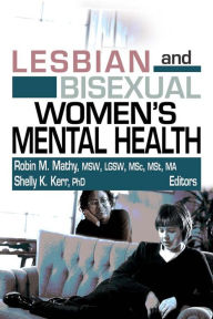 Title: Lesbian and Bisexual Women's Mental Health, Author: Robin M Mathy