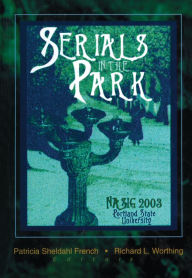 Title: Serials in the Park, Author: Patricia S. French