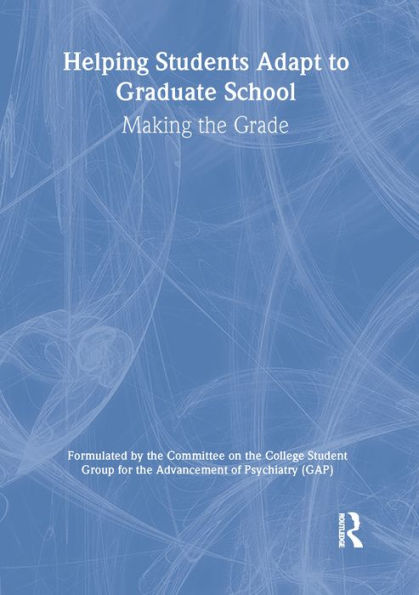 Helping Students Adapt to Graduate School: Making the Grade