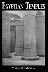 Title: Egyptian Temples, Author: Margaret Murray
