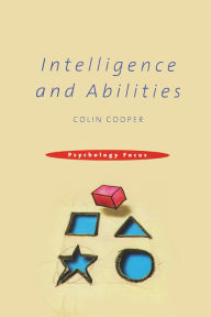 Title: Intelligence and Abilities, Author: Colin Cooper