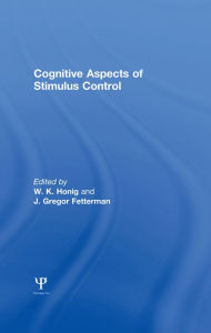 Title: Cognitive Aspects of Stimulus Control, Author: W. K. Honig