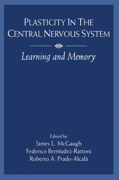 Plasticity in the Central Nervous System: Learning and Memory