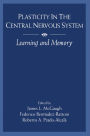 Plasticity in the Central Nervous System: Learning and Memory