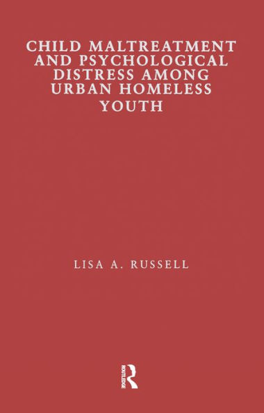 Child Maltreatment and Psychological Distress Among Urban Homeless Youth