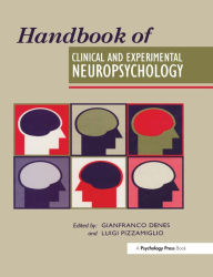 Title: Handbook Of Clinical And Experimental Neuropsychology, Author: Gianfranco Denes