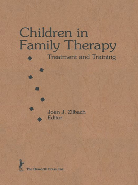 Children in Family Therapy: Treatment and Training