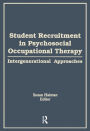 Student Recruitment in Psychosocial Occupational Therapy: Intergenerational Approaches
