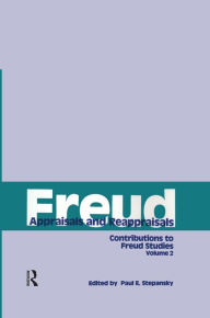 Title: Freud, V. 2: Appraisals and Reappraisals, Author: Paul E. Stepansky