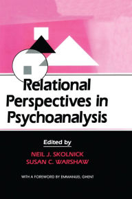 Title: Relational Perspectives in Psychoanalysis, Author: Neil J. Skolnick