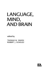 Title: Language, Mind, and Brain, Author: T. W. Simon