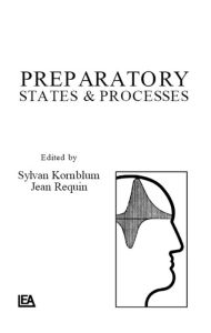 Title: Preparatory States and Processes, Author: S. Kornblum