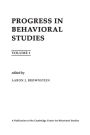 Progress in Behavioral Studies: Volume 1