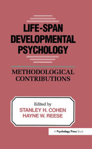 Title: Life-Span Developmental Psychology: Methodological Contributions, Author: Stanley H. Cohen