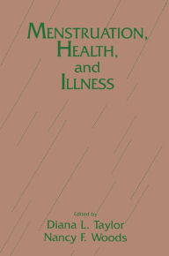 Title: Menstruation, Health And Illness, Author: Diana L. Taylor