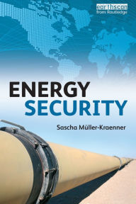 Title: Energy Security, Author: Sascha Muller-Kraenner