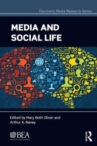 Title: Media and Social Life, Author: Mary Beth Oliver