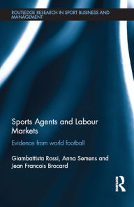 Title: Sports Agents and Labour Markets: Evidence from World Football, Author: Giambattista Rossi