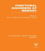 Title: Functional Disorders of Memory (PLE: Memory), Author: John Kihlstrom