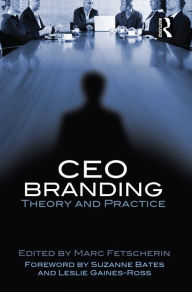 Title: CEO Branding: Theory and Practice, Author: Marc Fetscherin