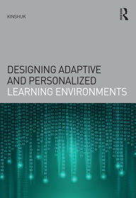 Title: Designing Adaptive and Personalized Learning Environments, Author: Kinshuk