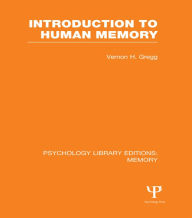 Title: Introduction to Human Memory (PLE: Memory), Author: Vernon Gregg