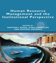 Title: Human Resource Management and the Institutional Perspective, Author: Geoffrey Wood