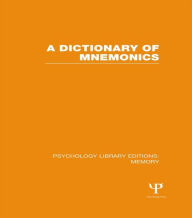 Title: A Dictionary of Mnemonics (PLE: Memory), Author: Various