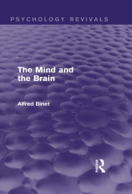 Title: The Mind and the Brain, Author: Alfred Binet