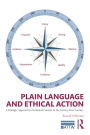 Plain Language and Ethical Action: A Dialogic Approach to Technical Content in the 21st Century