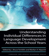 Title: Understanding Individual Differences in Language Development Across the School Years, Author: J. Bruce Tomblin