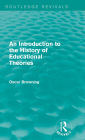 An Introduction to the History of Educational Theories (Routledge Revivals)