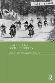 Title: Competition in Socialist Society, Author: Katalin Miklóssy