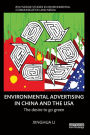 Environmental Advertising in China and the USA: The desire to go green