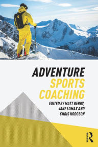 Title: Adventure Sports Coaching, Author: Matt Berry