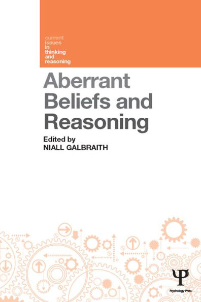 Aberrant Beliefs and Reasoning