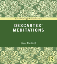 Title: The Routledge Guidebook to Descartes' Meditations, Author: Gary Hatfield