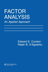 Title: Factor Analysis: An Applied Approach, Author: Edward E. Cureton