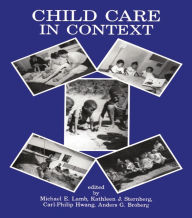 Title: Child Care in Context: Cross-cultural Perspectives, Author: Michael E. Lamb