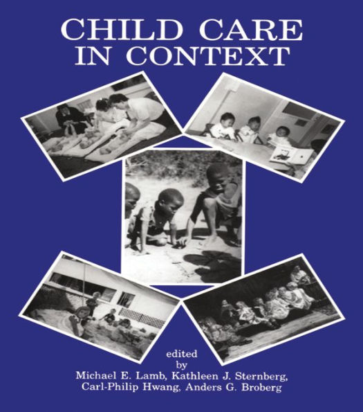 Child Care in Context: Cross-cultural Perspectives