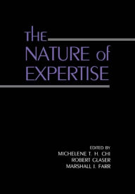 Title: The Nature of Expertise, Author: Michelene T.H. Chi